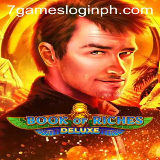 Exploring Book of Riches Deluxe and Navigating 7Games Login