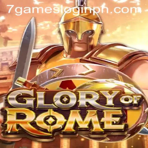 Exploring the Intriguing World of GloryofRome and the 7games Login