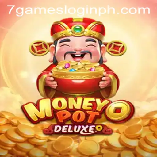 Discover the Thrilling World of MoneyPotDELUXE: Your Gateway to Gaming Excitement with 7games Login