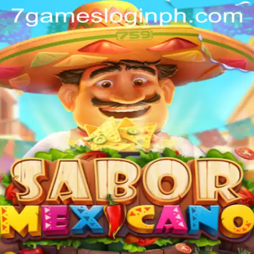Exploring SaborMexicano: An Entertaining Journey with 7games Login